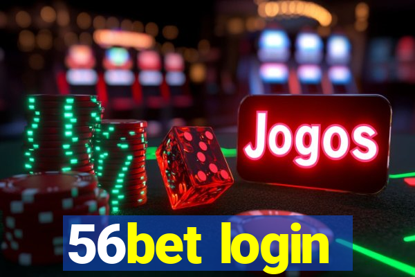 56bet login